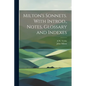 Milton's Sonnets. With Introd., Notes, Glossary and Indexes - Paperback