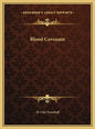 Blood Covenant - Hardcover