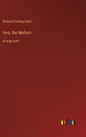 Vera, the Medium: in large print - Hardcover