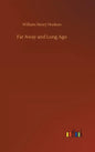 Far Away and Long Ago - Hardcover