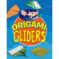 Origami Gliders - Library Binding