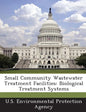 Small Community Wastewater Treatment Facilities: Biological Treatment Systems - Paperback