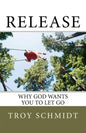 Release: Why God wants you to let go - Paperback