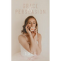 Grace & Persuasion - Paperback