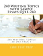 240 Writing Topics with Sample Essays Q211-240: 240 Writing Topics 30 Day Pack 4 - Paperback