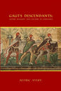 Gaut's Descendants: Gothic Religion and Culture in Germania - Paperback