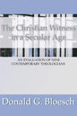 The Christian Witness in a Secular Age - Paperback