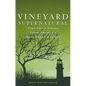 Vineyard Supernatural: True Ghost Stories from America's Most Haunted Island - Paperback