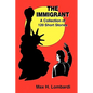 The Immigrant: A Collection of 120 Short Stories - Paperback