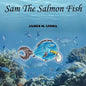 Sam The Salmon Fish - Paperback