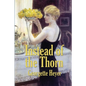 Instead of the Thorn - Paperback