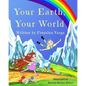 Your Earth, Your World: Conscious Books For Conscious Children - Paperback