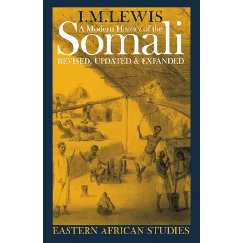 A Modern History of the Somali: Nation and State in the Horn of Africa - Paperback