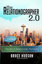 The Relationographer 2.0: The Art Of Relationship Marketing - Paperback