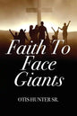 Faith to Face Giants - Paperback