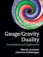 Gauge/Gravity Duality - Hardcover