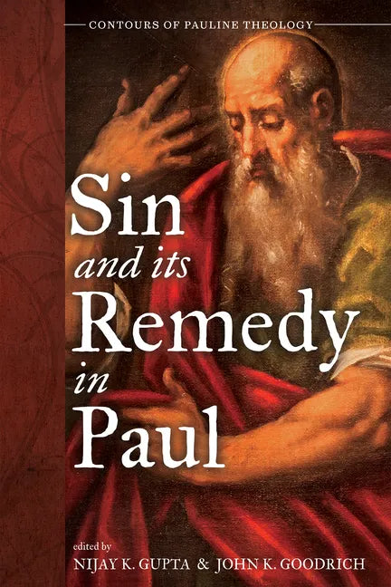 Sin and Its Remedy in Paul - Hardcover