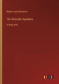 The Silverado Squatters: in large print - Paperback