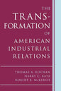 The Transformation of American Industrial Relations - Paperback