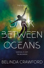 Dark Between Oceans - Paperback