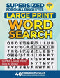 Supersized for Challenged Eyes: Large Print Word Search Puzzles for the Visually Impaired - Paperback