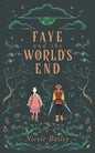 Faye and the World's End - Paperback