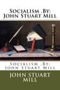 Socialism .By: John Stuart Mill - Paperback