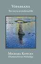 Vipassana - The Way to an Awakened Life - Paperback