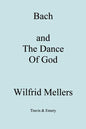 Bach and the Dance of God - Paperback