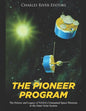 The Pioneer Program: The History and Legacy of NASA's Unmanned Space Missions to the Outer Solar System - Paperback