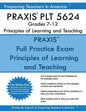 PRAXIS PLT 5624 Grades 7-12: PLT 5624 Study Guide - Paperback