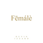 Fēmálè - Paperback