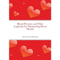 Blood Pressure and Pulse Logbook For Monitoring Heart Health - Paperback