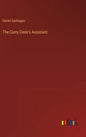 The Curry Cook's Assistant - Hardcover
