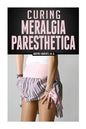 Curing Meralgia Paresthetica: Burning Thigh Pain Treatment - Paperback