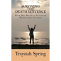 Surviving The Death Sentence: How My Mother Survived Pancreatic Cancer - Paperback