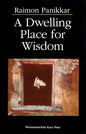 A Dwelling Place for Wisdom - Paperback