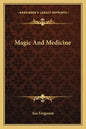 Magic and Medicine - Paperback
