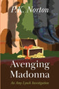 Avenging Madonna: An Amy Lynch Investigation - Paperback