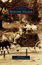 Frontier Village - Hardcover