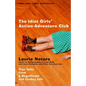 The Idiot Girls' Action-Adventure Club: True Tales from a Magnificent and Clumsy Life - Paperback