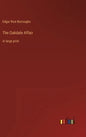 The Oakdale Affair: in large print - Hardcover