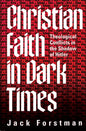 Christian Faith in Dark Times: Theological Conflicts in the Shadow of Hitler - Paperback