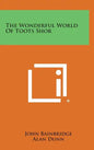 The Wonderful World Of Toots Shor - Hardcover