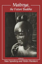 Maitreya, the Future Buddha - Paperback