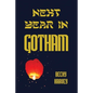 Next Year in Gotham - Paperback