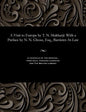 A Visit to Europe by T. N. Mukharji: With a Preface by N. N. Ghose, Esq., Barrister-At-Law - Paperback