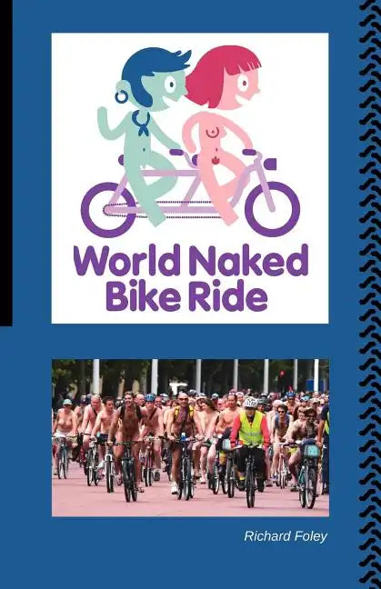 The World Naked Bike Ride - Paperback