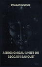 Astronomical sunset on beggar's banquet - Paperback