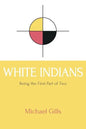 White Indians - Paperback